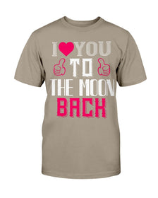 I Love You to the moon and back Unisex Tee