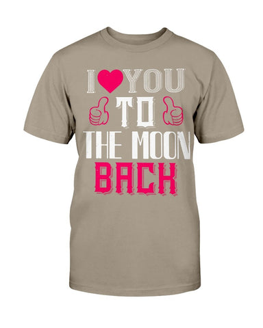 I Love You to the moon and back Unisex Tee