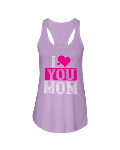 I Love You Mom  Ladies Racerback Tank