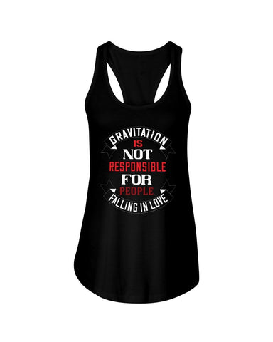 Gravitation is not the reason Ladies Racerback Tank