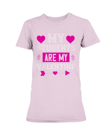 My Students Are My Valentine Ladies Missy T-Shirt