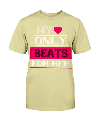 My Heart Only Beats For Her Unisex Tee