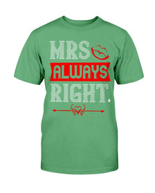 Mrs. Always Right  Unisex Tee