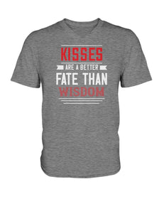 Kisses Are A Better Fate Than Wisdom