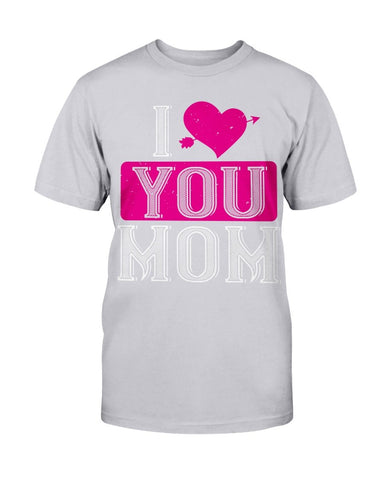 I Love You Mom Unisex Tee