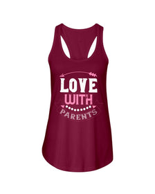 Love With Parents Ladies Racerback Tank