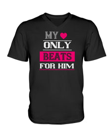 My Heart Only Beats For Him Ladies HD V Neck T