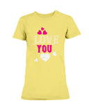 Love You Ladies Missy T-Shirt