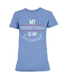 Basketball is My Valentine Ultra Ladies T-Shirt