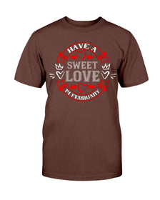 Have A Sweet Love Unisex Tee