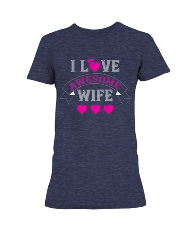 I Love Awesome Wife Ladies Missy T-Shirt