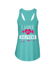 I Love My Girlfriend Ladies Racerback Tank