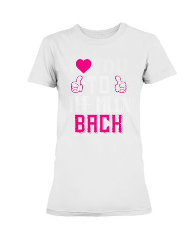 I Love You to the moon and back Ultra Ladies T-Shirt