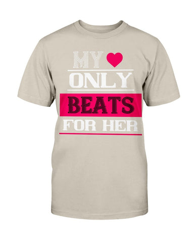 My Heart Only Beats For Her Unisex Tee