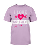 I Love My Girlfriend Unisex Tee