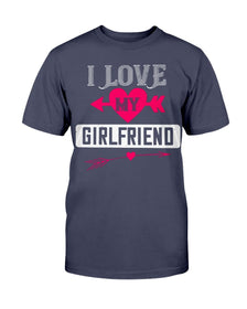 I Love My Girlfriend Unisex Tee