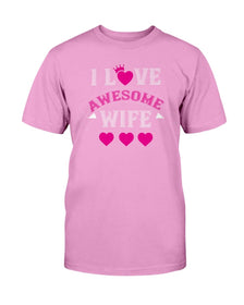 I Love Awesome Wife Unisex Tee