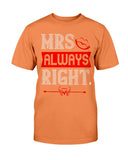 Mrs. Always Right Unisex Tee