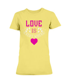 Love Is Everywhere Ladies Missy T-Shirt