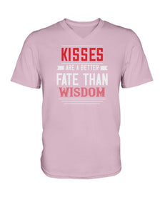 Kisses Are A Better Fate Than Wisdom