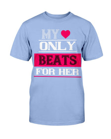 My Heart Only Beats For Her Unisex Tee