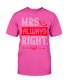 Mrs. Always Right Unisex Tee