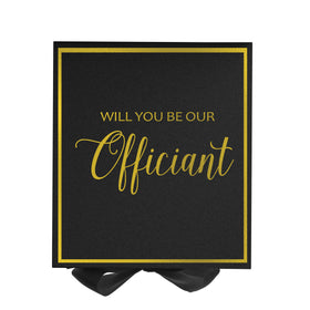 Will You Be our Officiant? Proposal Box black -  Border