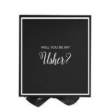 Will You Be My Usher? Proposal Box black -  Border